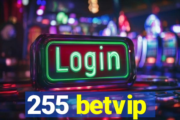 255 betvip